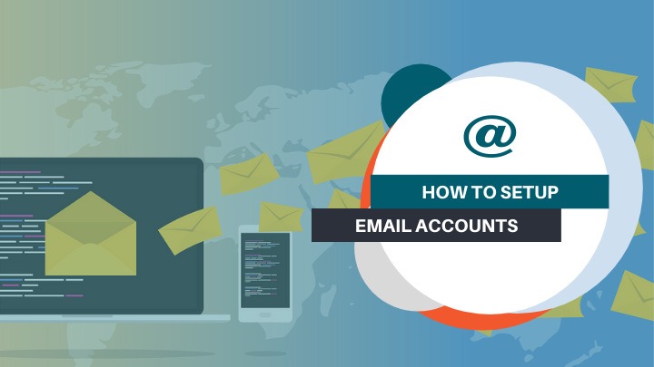 Set Up New Email Accounts Set Up New Email Accounts
